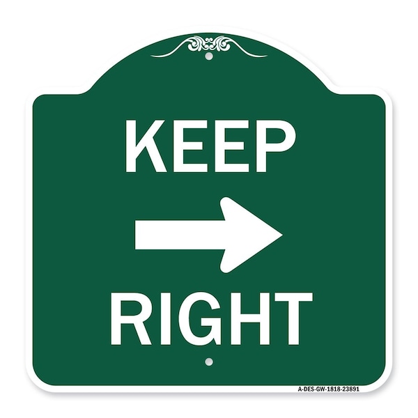 Signmission Designer Series Keep Right Right Arrow, Green & White Aluminum Sign, 18" x 18", GW-1818-23891 A-DES-GW-1818-23891 - main